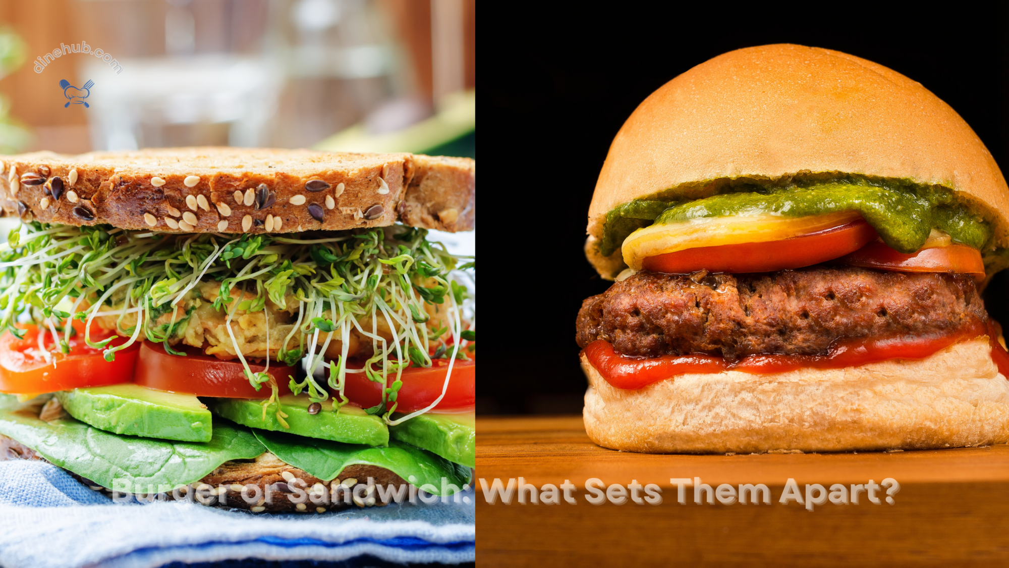 Burger or Sandwich What Sets Them Apart