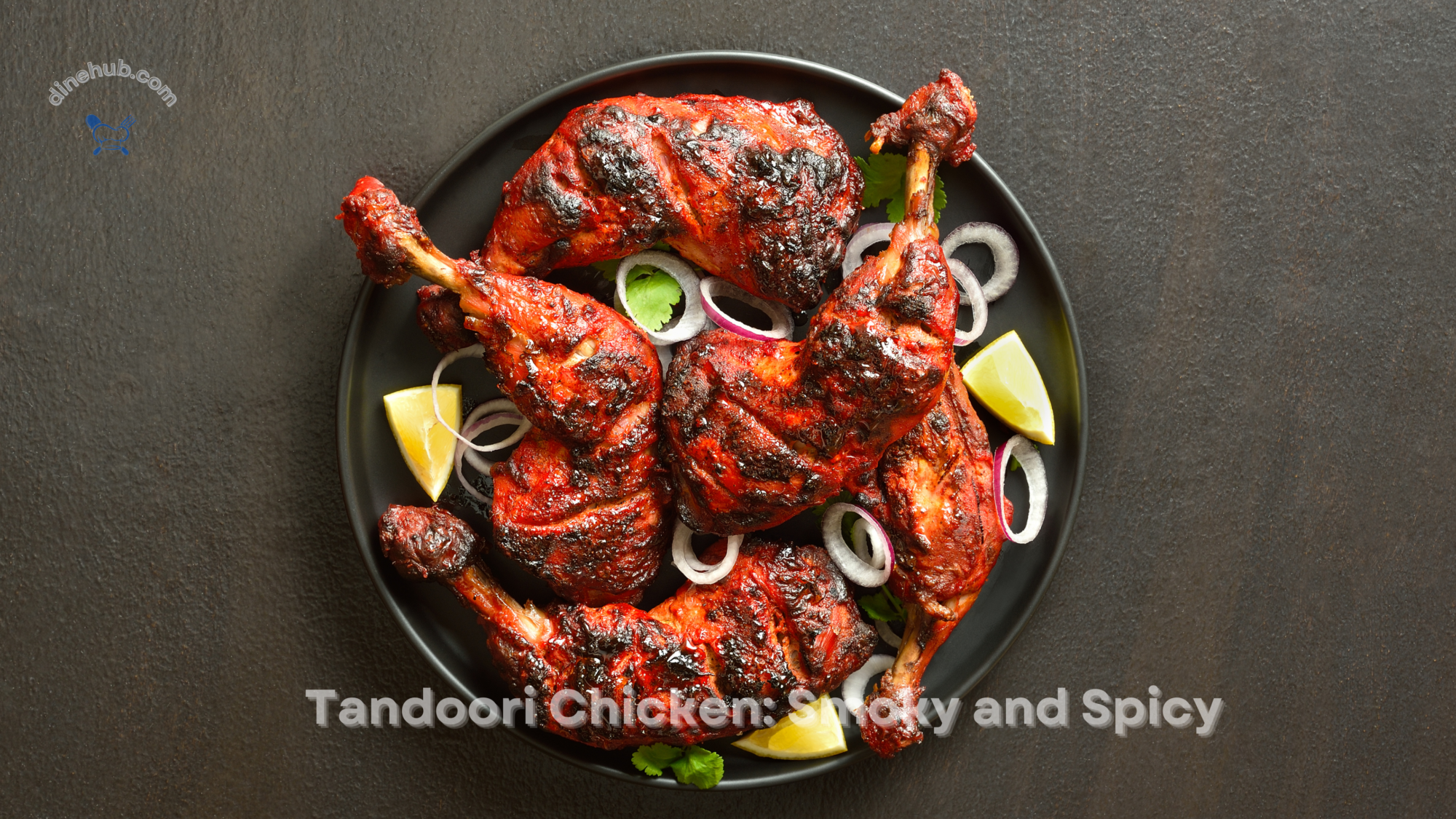 Tandoori Chicken Smoky and Spicy