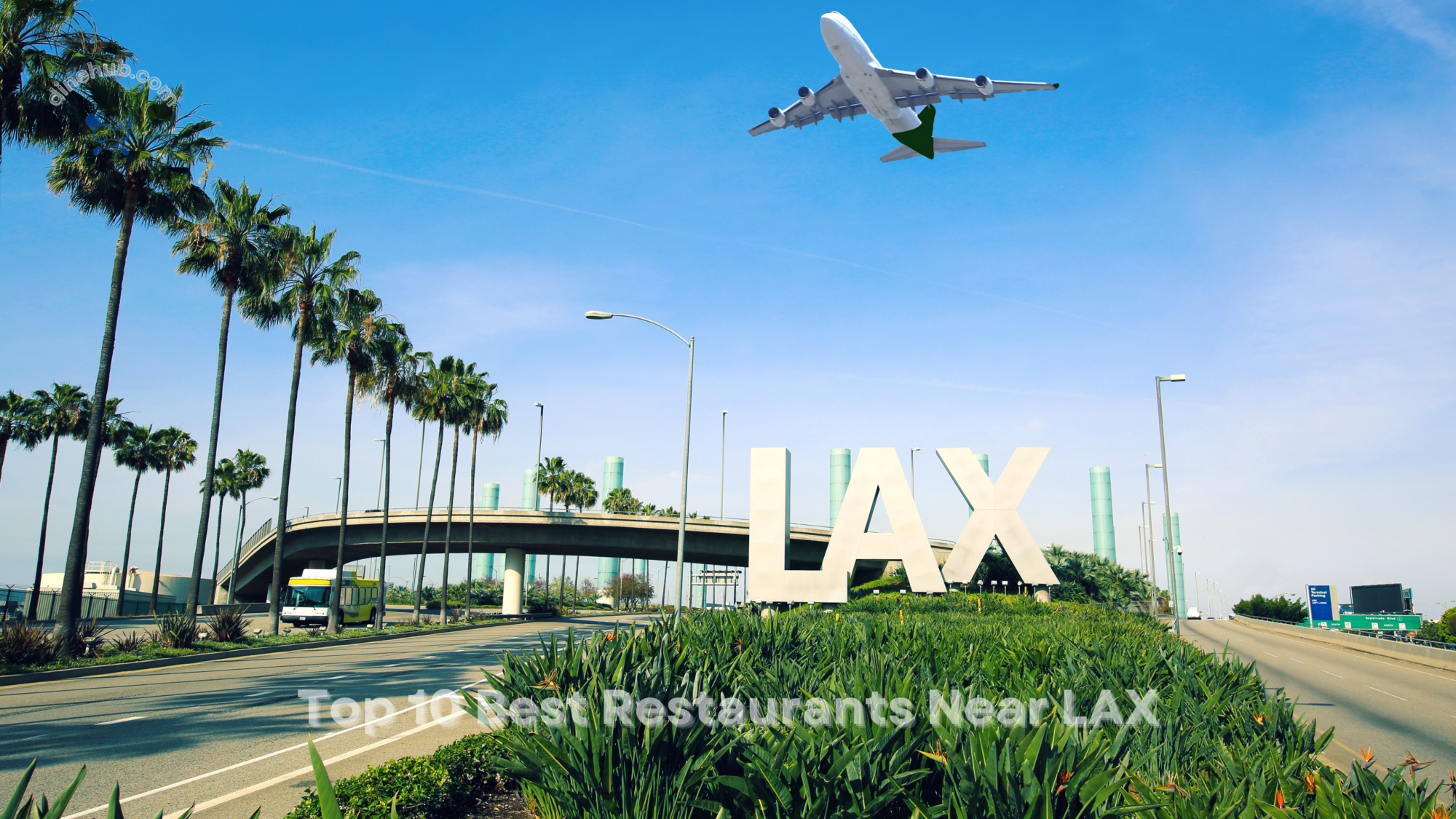 Top 10 Best Restaurants Near LAX