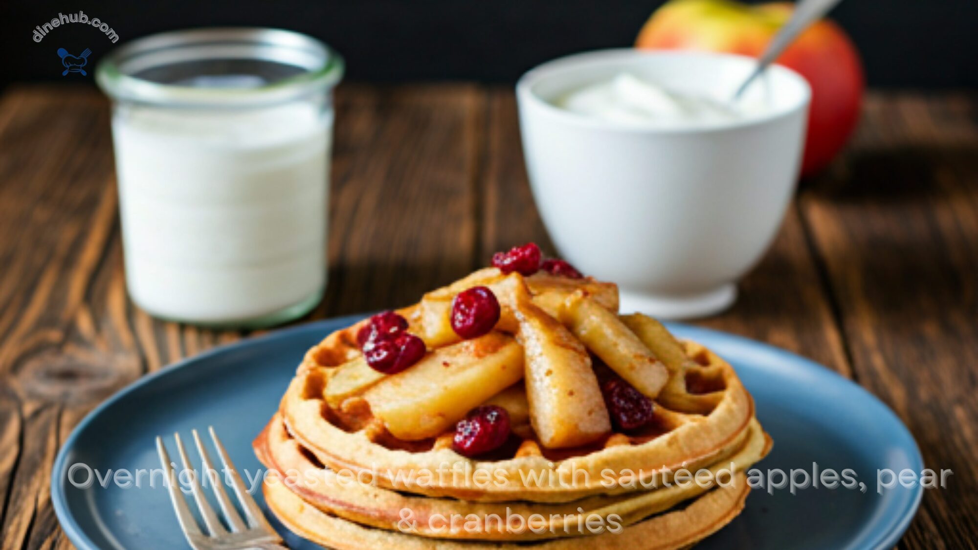 Overnight Yeasted Waffles with Sautéed Apples, Pear & Cranberries