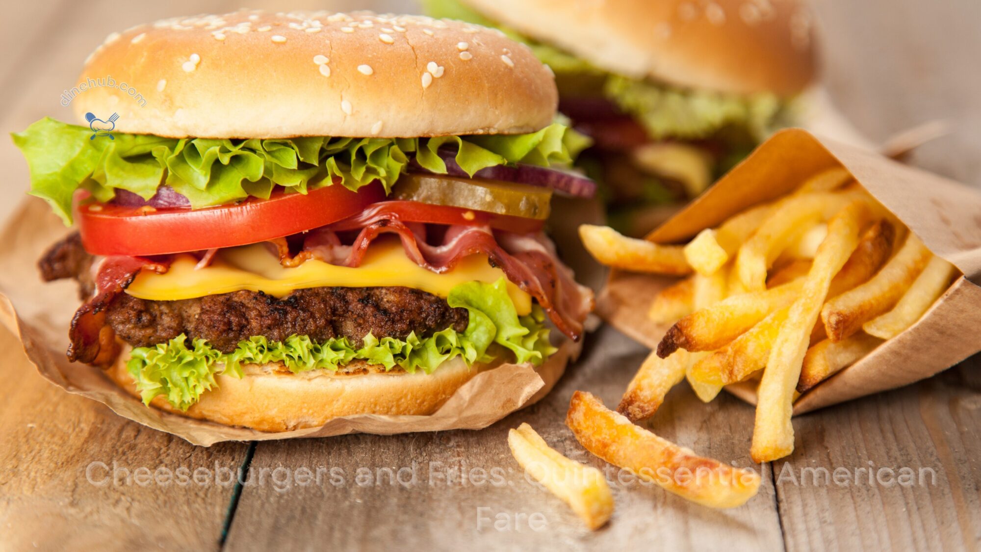 Cheeseburgers and Fries: Quintessential American Fare