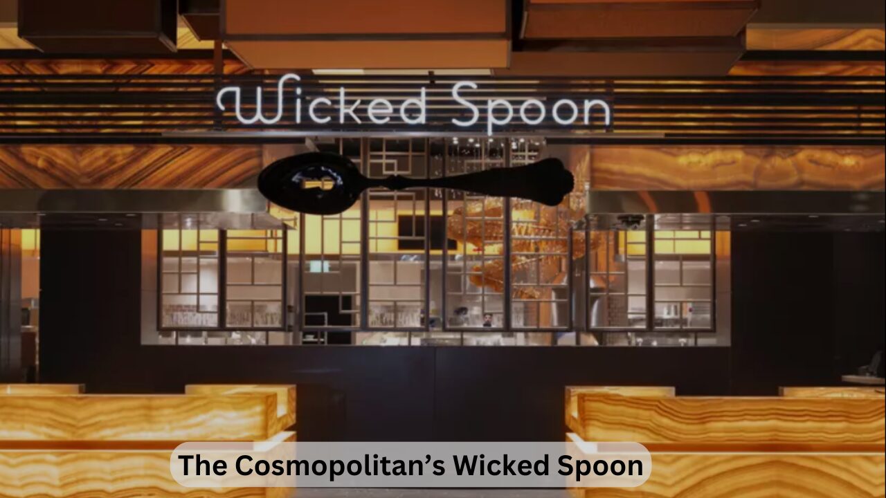 The Cosmopolitan’s Wicked Spoon